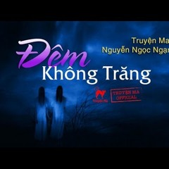 Truyện ma "Đêm Không Trăng"