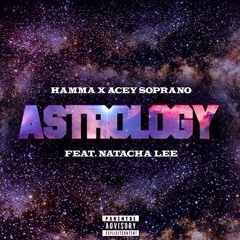 Hamma x Acey Soprano ft Natacha Lee "Astrology"
