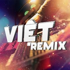 [ MiniMix ] - Việt Mix - Yêu Thương Mong Manh - By Vũ Ank Dzj Remix