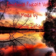 Emotinal Podcast Vol. 13 Mixed by Danny Zipka