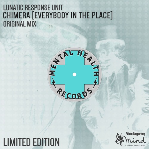 Lunatic Response Unit - Chimera [Everybody In The Place] (Original Mix) EXCLUSIVE!