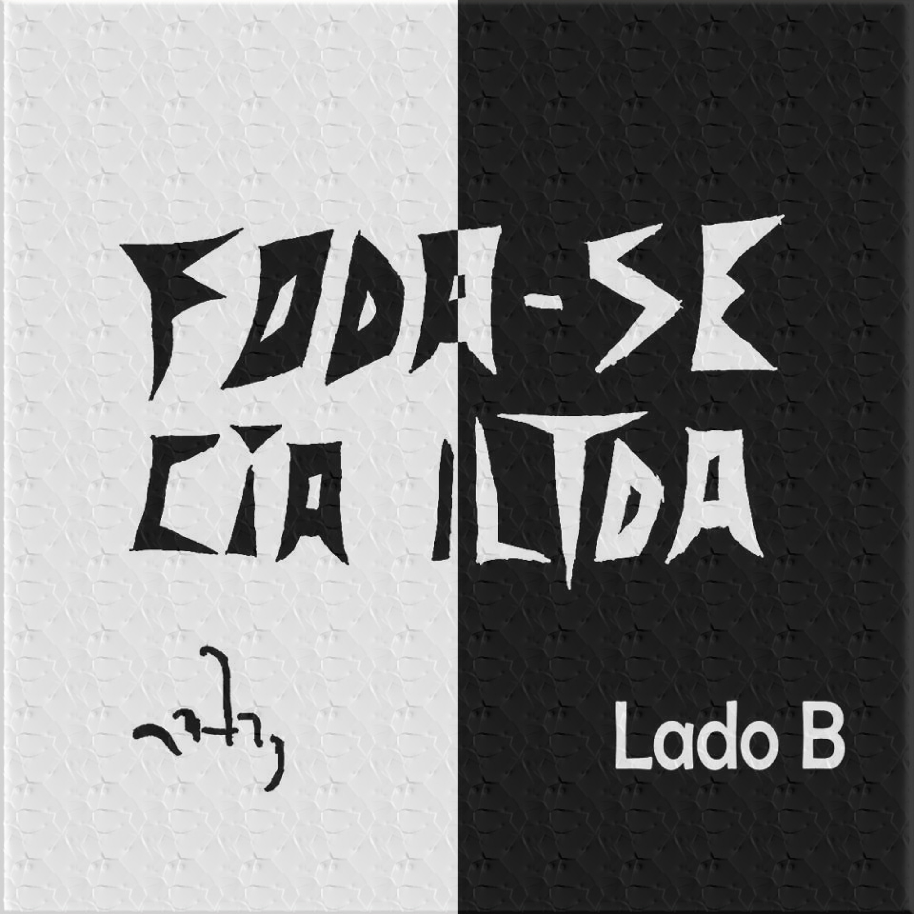 Foda-se Cia Iltda