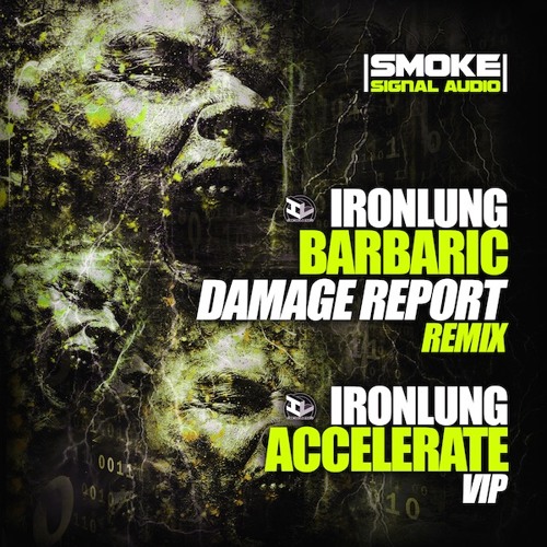 Ironlung - Barbaric (DAMAGE REPORT Remix) / Accelerate VIP
