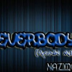 Nazimo - Everbody (Orginal Mix)