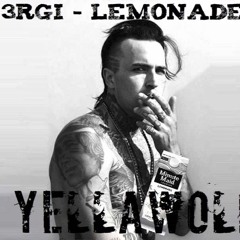 3RGi - Lemonade 2.0 (ft. Yellawolf)