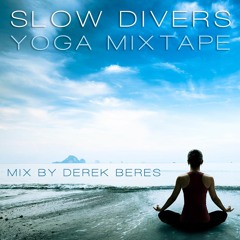 Slow Divers : Yoga Mixtape