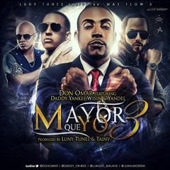 Daddy Yankee Ft Don Omar Ft Wisin & Yandel - Mayor Que Yo 3 (Raul Lobato Remix)