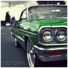 RIDE AROUND - Colt Cun'N