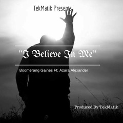 Believe -- Boomerang Gaines Feat. Azara