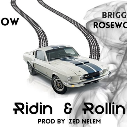 Ridin' & Rollin' Ft. J Flow