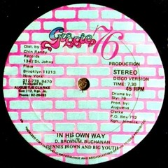 Dennis Brown & Big Youth "In His Own Way" (Gussie) 12"