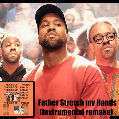 Kanye West Life Of Pablo - Father STrech My Hands(instrumental  remakebyFucarauBeats)[free download] by Mr. Fucarau