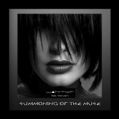W▲hrheit feat. Maryam - Summoning Of The Muse  Pt 1 (2016.02.21)
