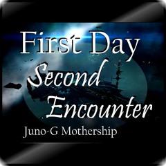 Juno-G First Day Second Encounter - Mothership