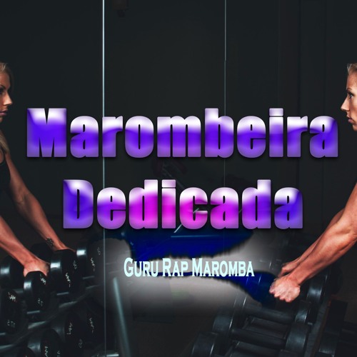 Mailton Guru - Marombeira Dedicada (BumBum Na Nuca)