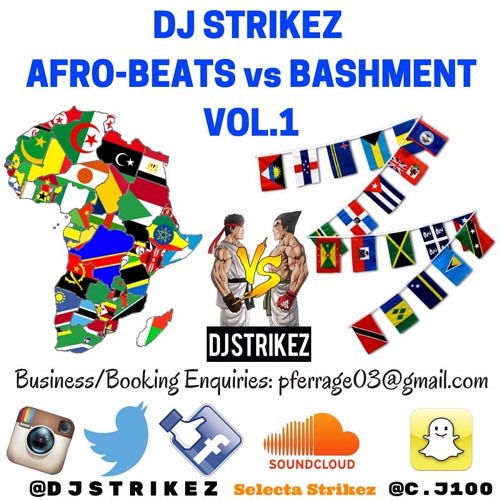 @DJSTRIKEZ AFROBEATS vs BASHMENT VOL.1