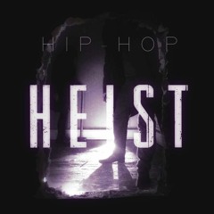 Hip Hop Heist ft. Ascendant Apaulo X NAHTE (prod. E. Jacobs)