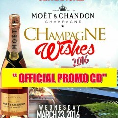 CHAMPAGNE WISHES ''PROMO CD'' WEDS MARCH 23rd KGN JA 2016