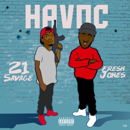 21 Savage - HAVOC (Prod.By Fresh Jones)