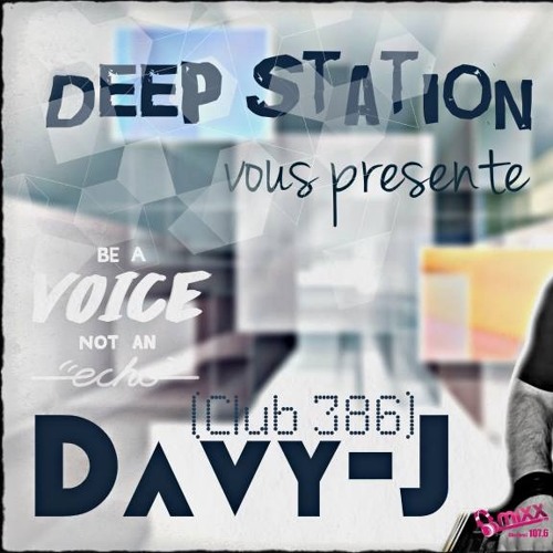Davy - J @ Deep Station (radio Vibration) 21/02/16
