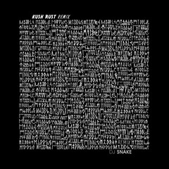 DJ SNAKE - Middle (Kush Rust Remix) [FREE DOWNLOAD]