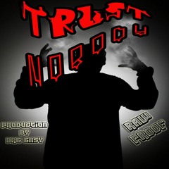 Raw Proof - Trust Nobody