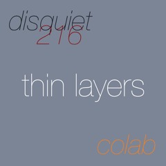 thin layers [disquiet0216-thinlayers]