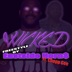 EastSide Horns - Wicked Ft. Chopp Gee