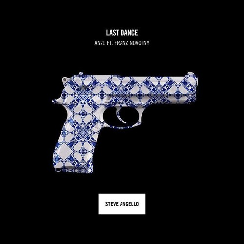 Steve Angello & AN21 feat. Franz Novotny - Last Dance (AN21 Edit)(cut from set)