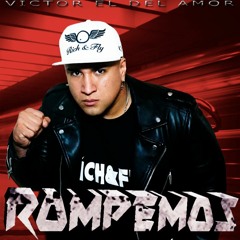 Victor El Del Amor - Rompemos (@VictorEldelAmor) 2016 PONER