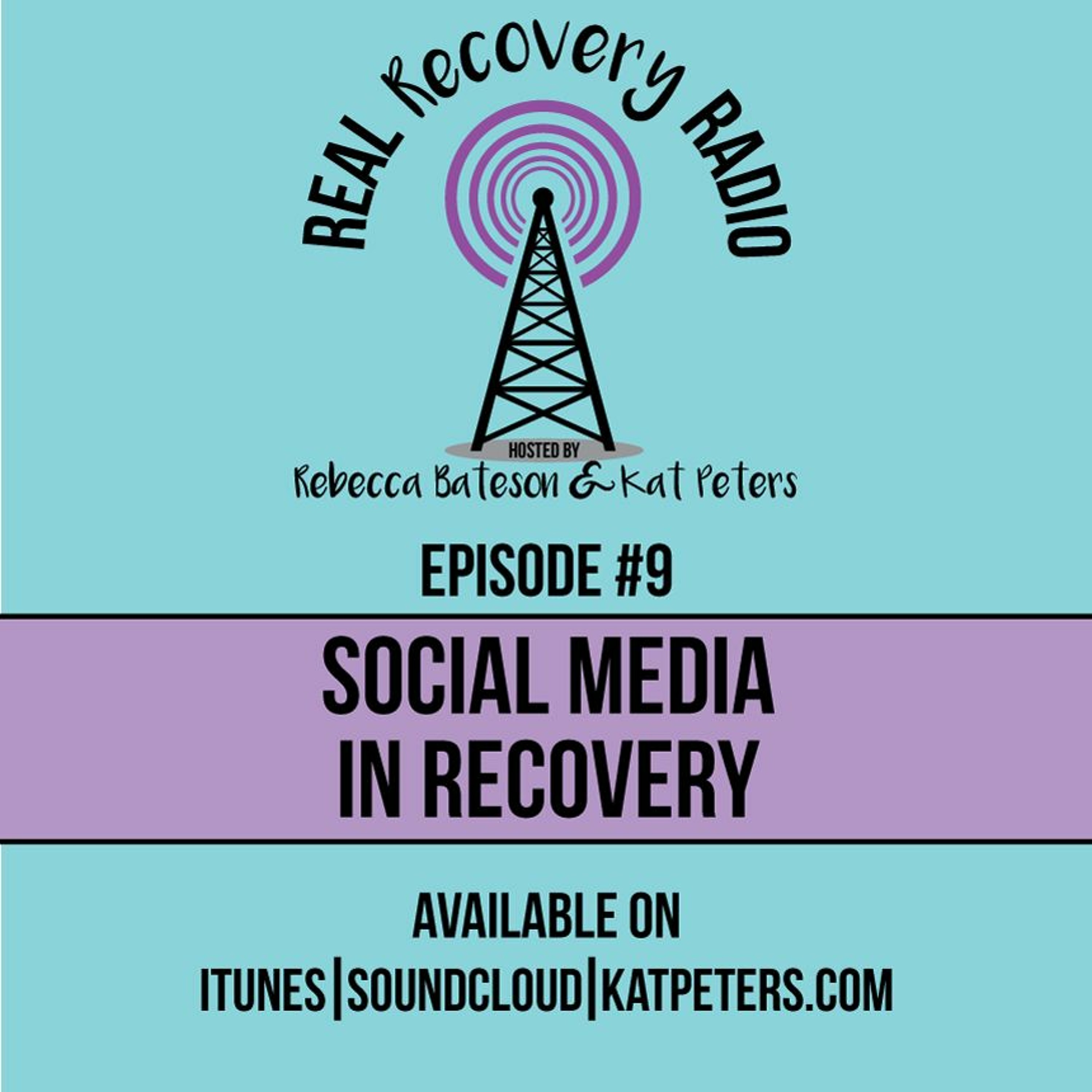 Episode 09: Social Media in Recovery episode artwork