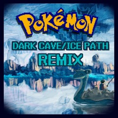Dark Cave/ Ice Path REMIX [Pokemon GSC]