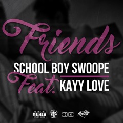 Friends Feat. KayyLove