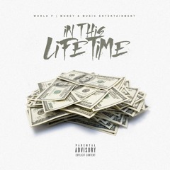 World P - "In This Lifetime"