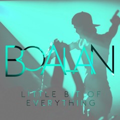 Bo Alan - Little Bit of Everything Mix
