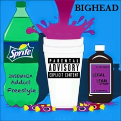 BigHead - Insomnia Addict