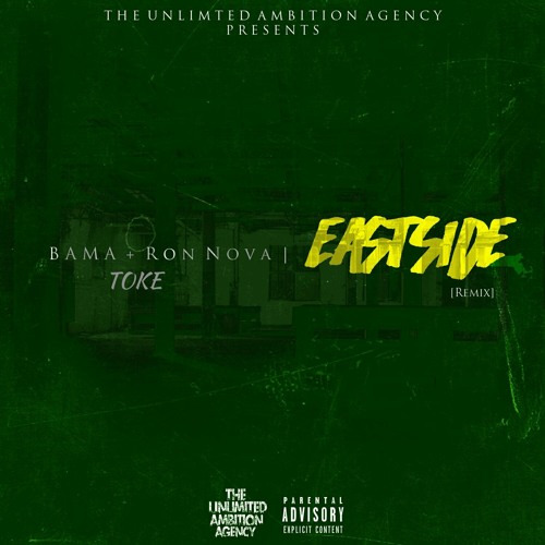 Eastside Remix Ft. Ron Nova & Toke