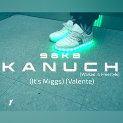 98KB - Kanuch (Official Audio)(Music Video Now On YouTube 1M)