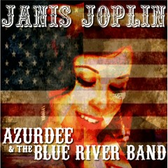 Azurdee & The Blue River Band - Janis Joplin