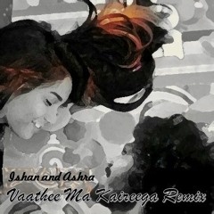 iShan & aShra - Vaathee Ma Kaireegaa - Remix