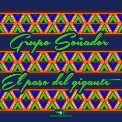 Grupo Soñador - El Paso Del Gigante (#SonideroTiburón Bootleg) ¡"Grapa" en el botón "Buy"!