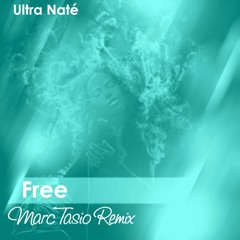 Ultra Naté - Free (Marc Tasio Personal Remix)