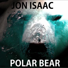 Jon Isaac - Polar Bear (Original Mix)