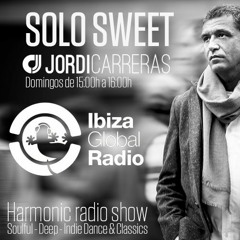 JORDI CARRERAS - Solo Sweet#1(Ibiza Global Radio) 21/02/16