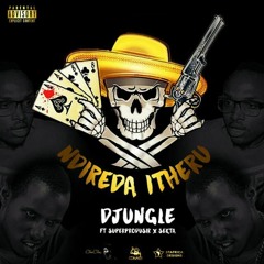 Ndirenda Itheru - Djungle Ft Sekta X Superprodusir 01