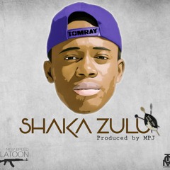 Tomray-Shaka Zulu Produced By MPJ