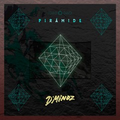 D·MINDZ - PIRAMIDE (2016) [ÁLBUM COMPLETO]