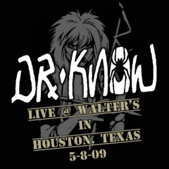 DR. KNOW - "Watch it Burn" (Live 2009)