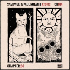 [EXCLUSIVE PREMIERE] Sam Pauli & Paul Nolan Feat. Reiver - Atoms (Chapter 24 Records)