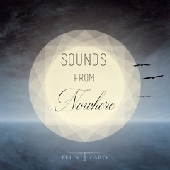 Felix Faro Mix | Sounds From Nowhere [free DL]